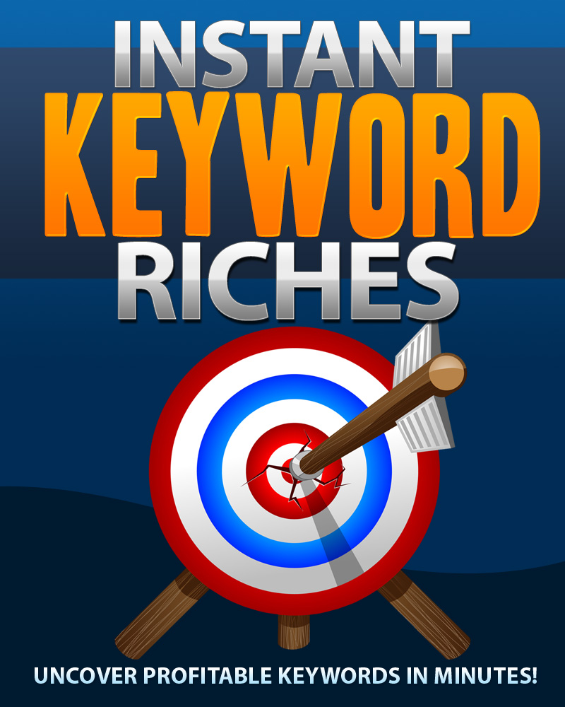Instant Keyword Riches